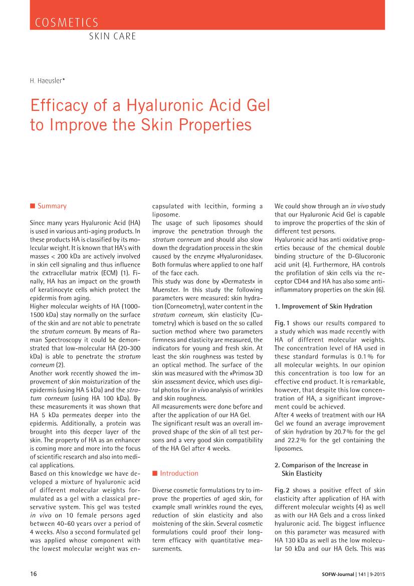 Efficacy of a Hyaluronic Acid Gel to Improve the Skin Properties