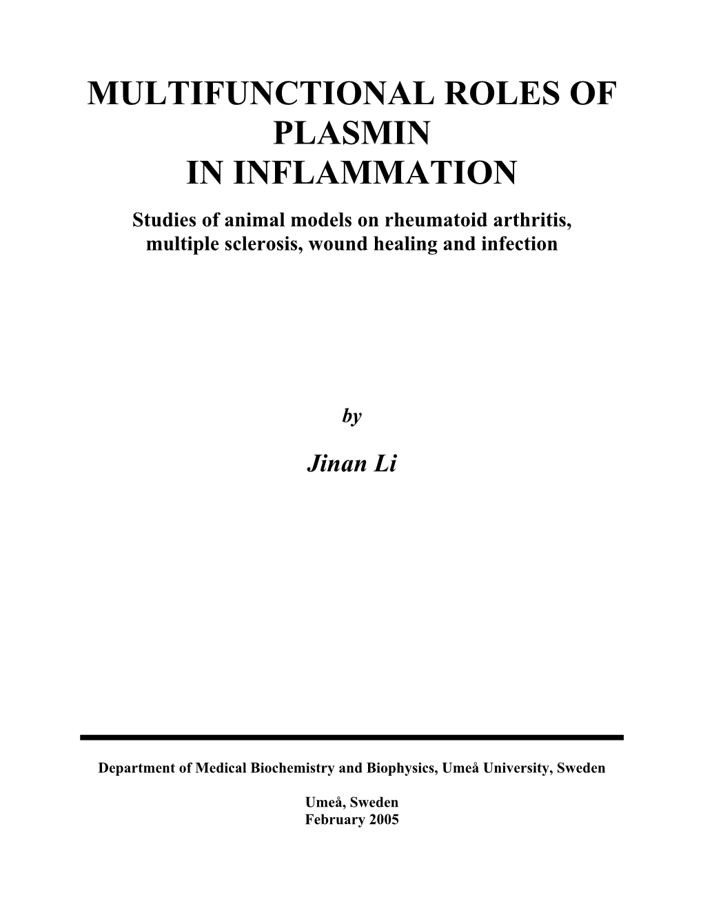 Multifunctional Roles of Plasmin in Inflammation