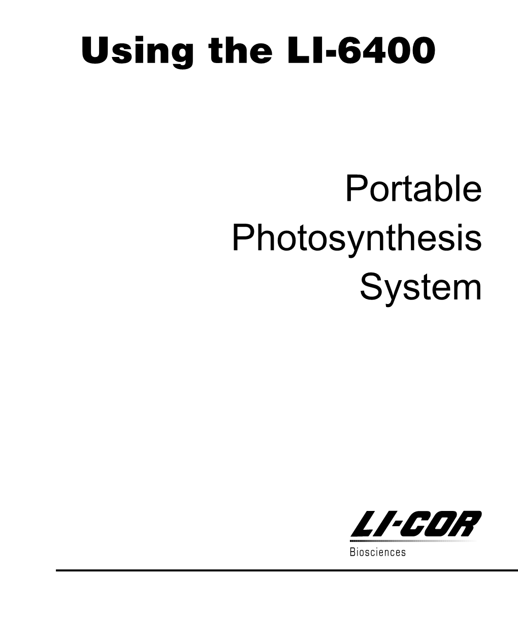 Using the LI-6400 Portable Photosynthesis System