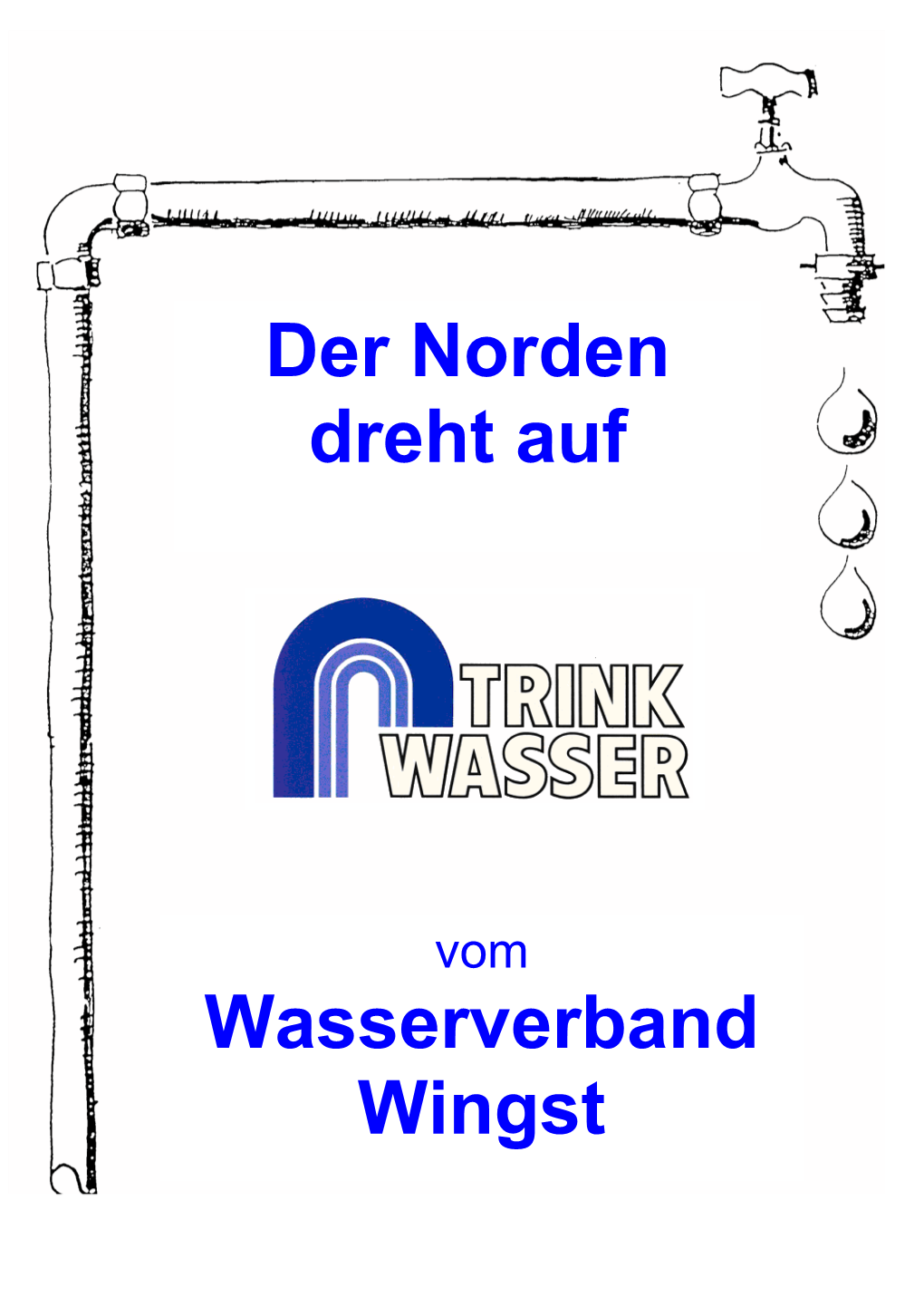 Der Norden Dreht Auf Wasserverband Wingst