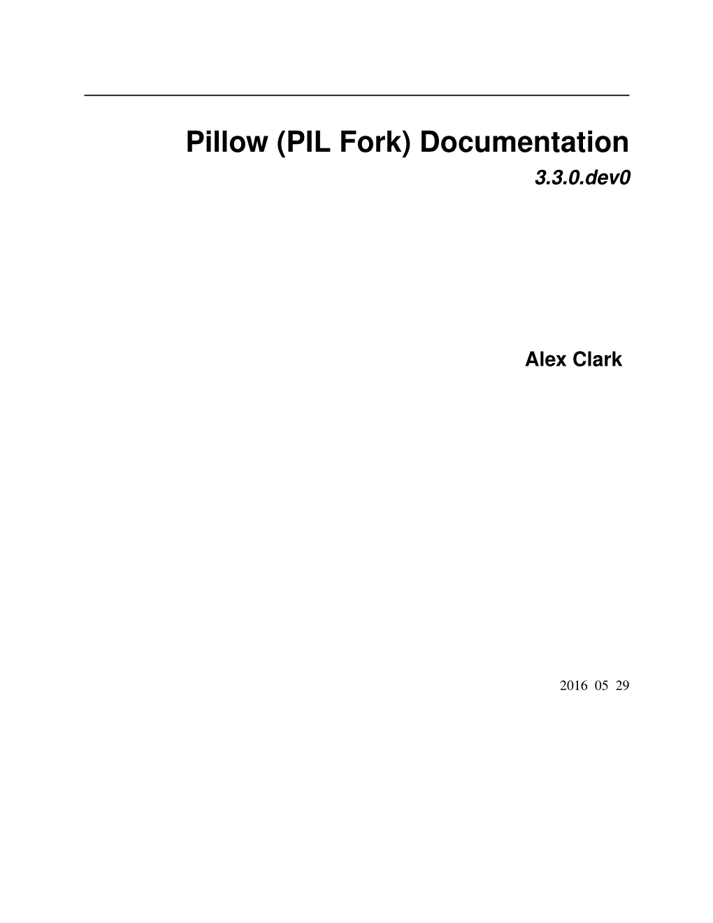 Pillow (PIL Fork) Documentation 3.3.0.Dev0