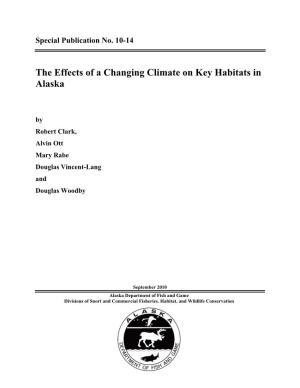 The Effects of a Changing Climate on Key Habitats in Alaska
