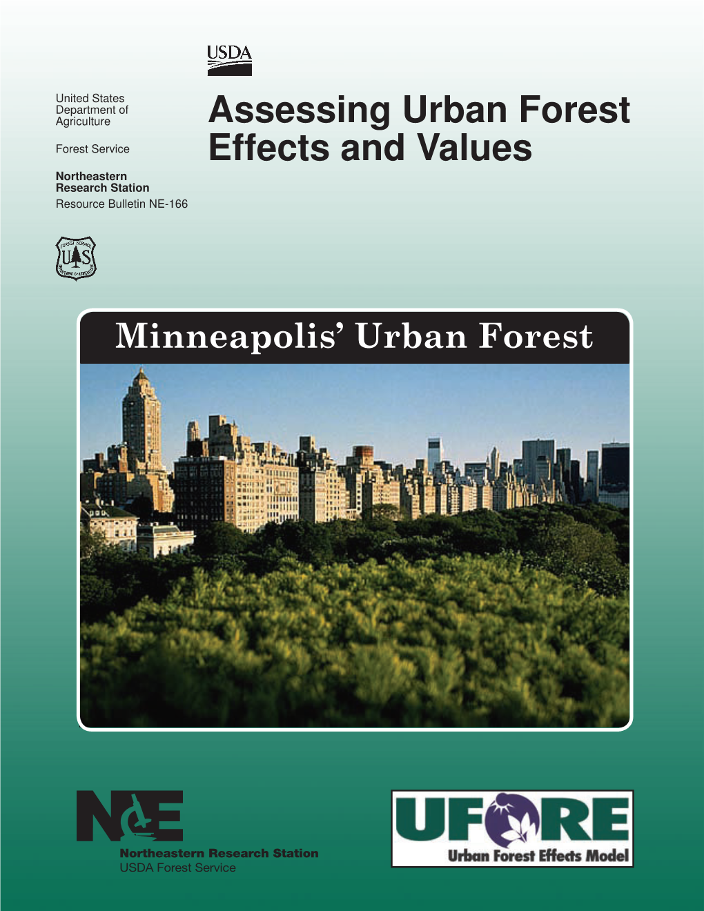 Assessing Urban Forest Effects and Values, Minneapolis’ Urban Forest