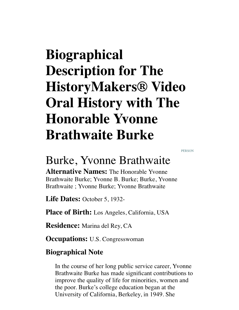 Biographical Description for the Historymakers® Video Oral History with the Honorable Yvonne Brathwaite Burke