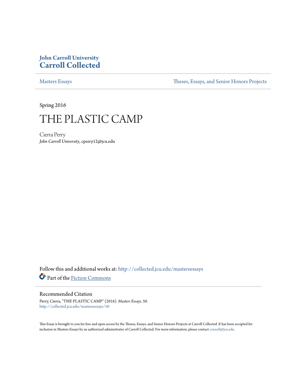THE PLASTIC CAMP Cierra Perry John Carroll University, Cperry12@Jcu.Edu
