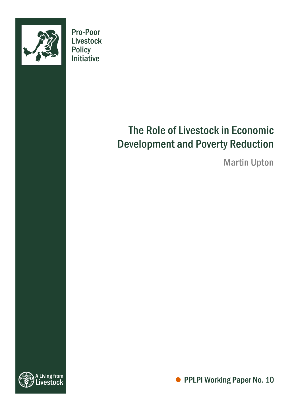 The Role of Livestock in Economic Development and Poverty Reduction Martin Upton