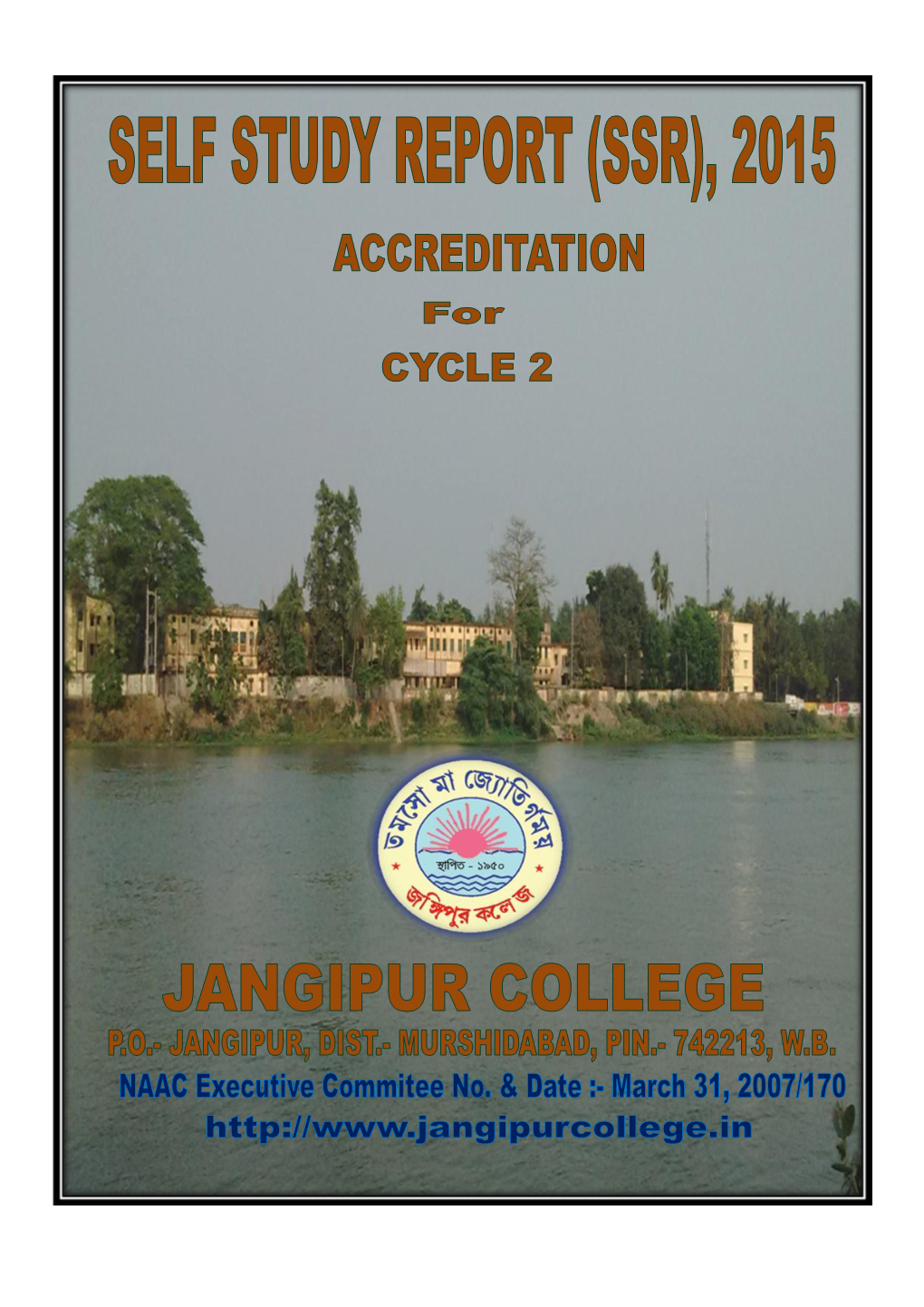 SSR) of Jangipur College for the Second Cycle of Accreditation by the National Assessment & Accreditation Council (NAAC), Bangalore