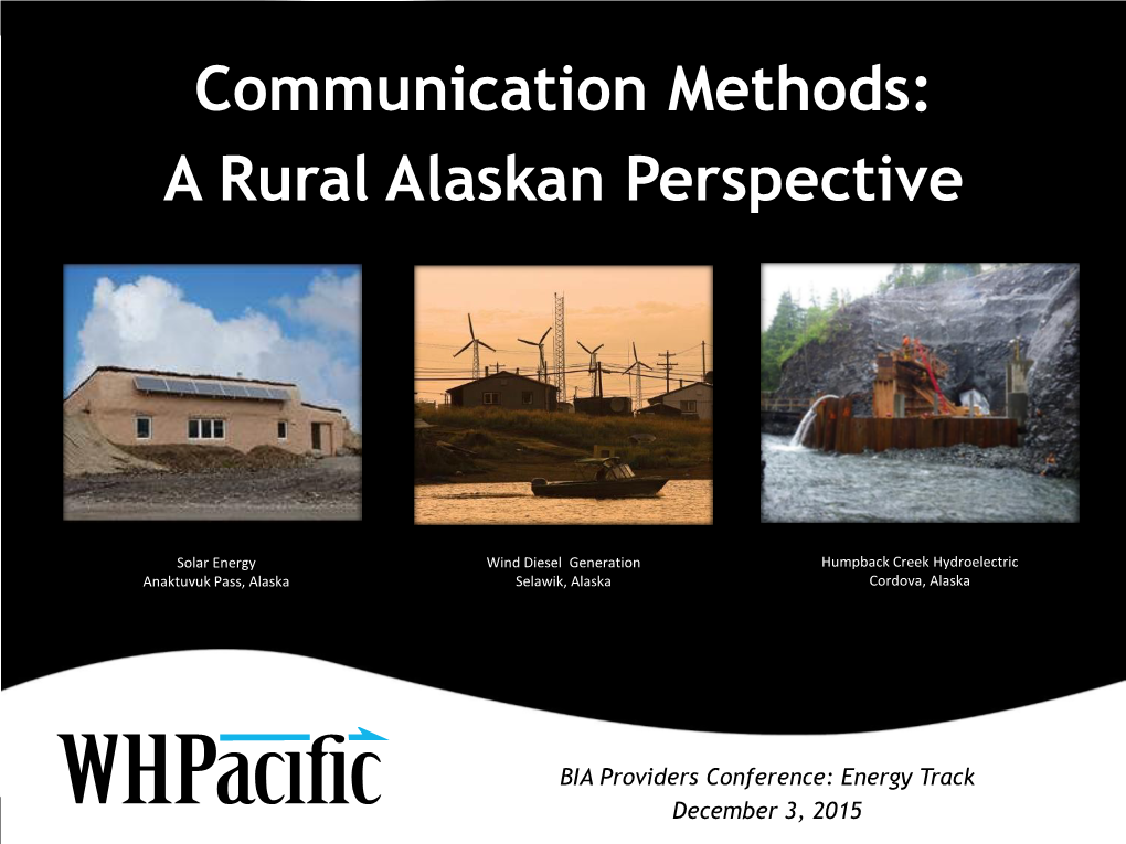Communication Methods: a Rural Alaskan Perspective