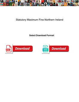 Statutory Maximum Fine Northern Ireland