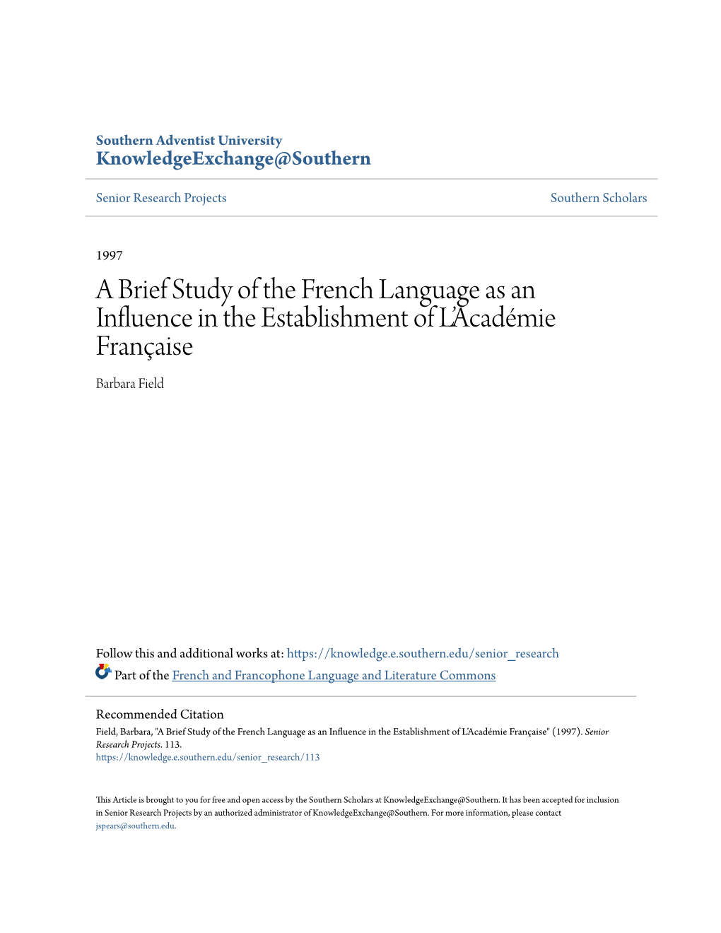 A Brief Study of the French Language As an Influence in the Establishment of L’Académie Française Barbara Field
