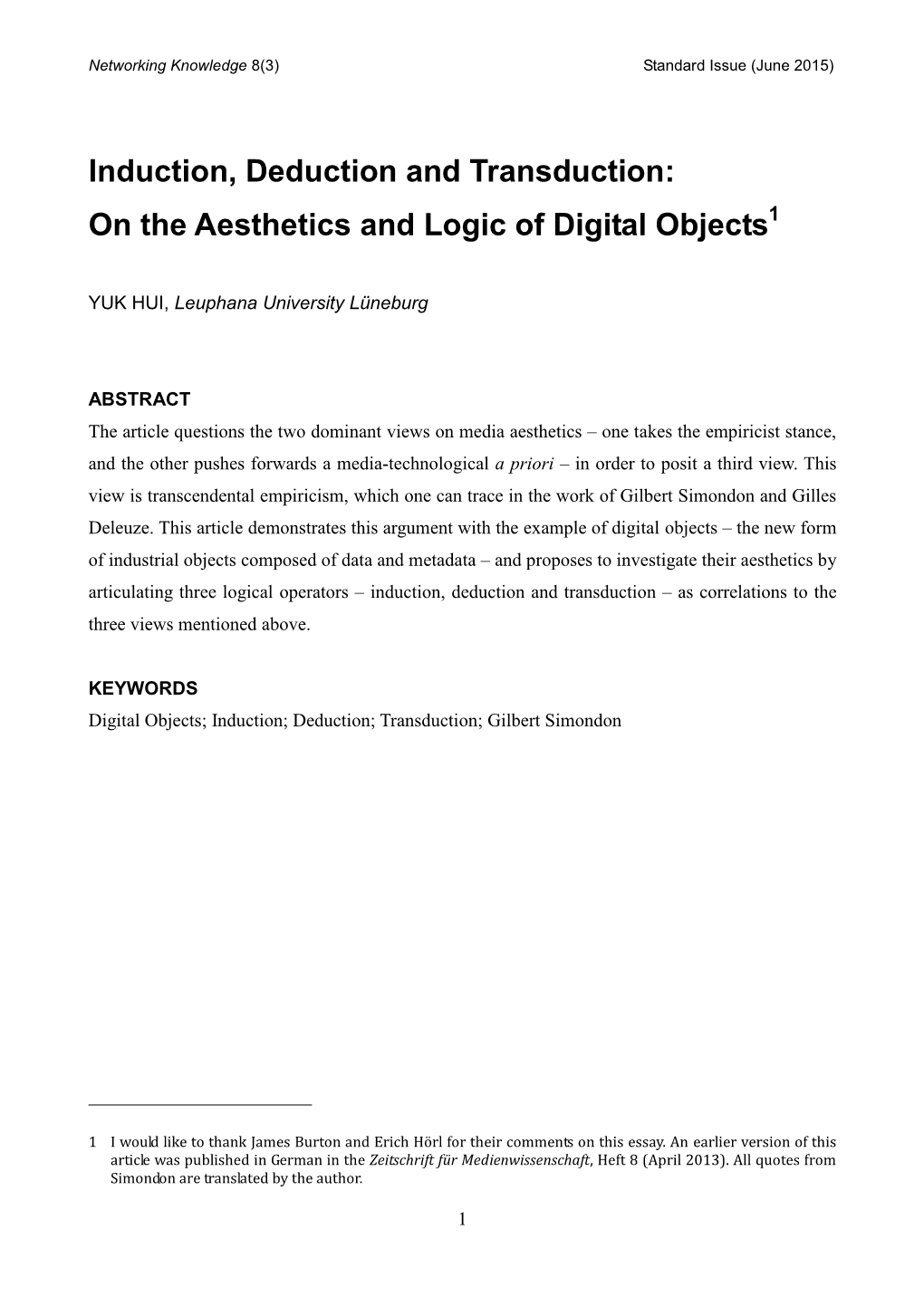 Induction, Deduction and Transduction: on the Aesthetics and Logic of Digital Objects1