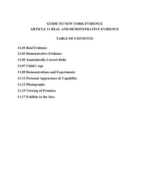 GUIDE to NEW YORK EVIDENCE ARTICLE 11 REAL and DEMONSTRATIVE EVIDENCE TABLE of CONTENTS 11.01 Real Evidence 11.03 Demonstrative