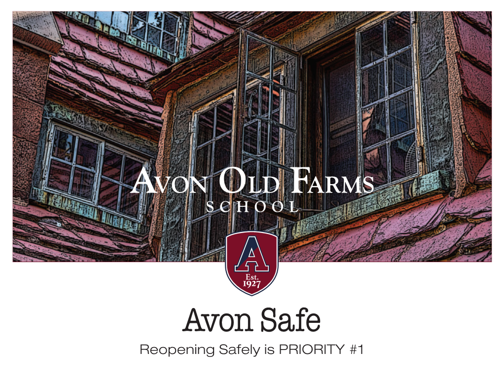Reopening Safely Is PRIORITY #1 Avon Safe IMPLEMENTATION TEAM