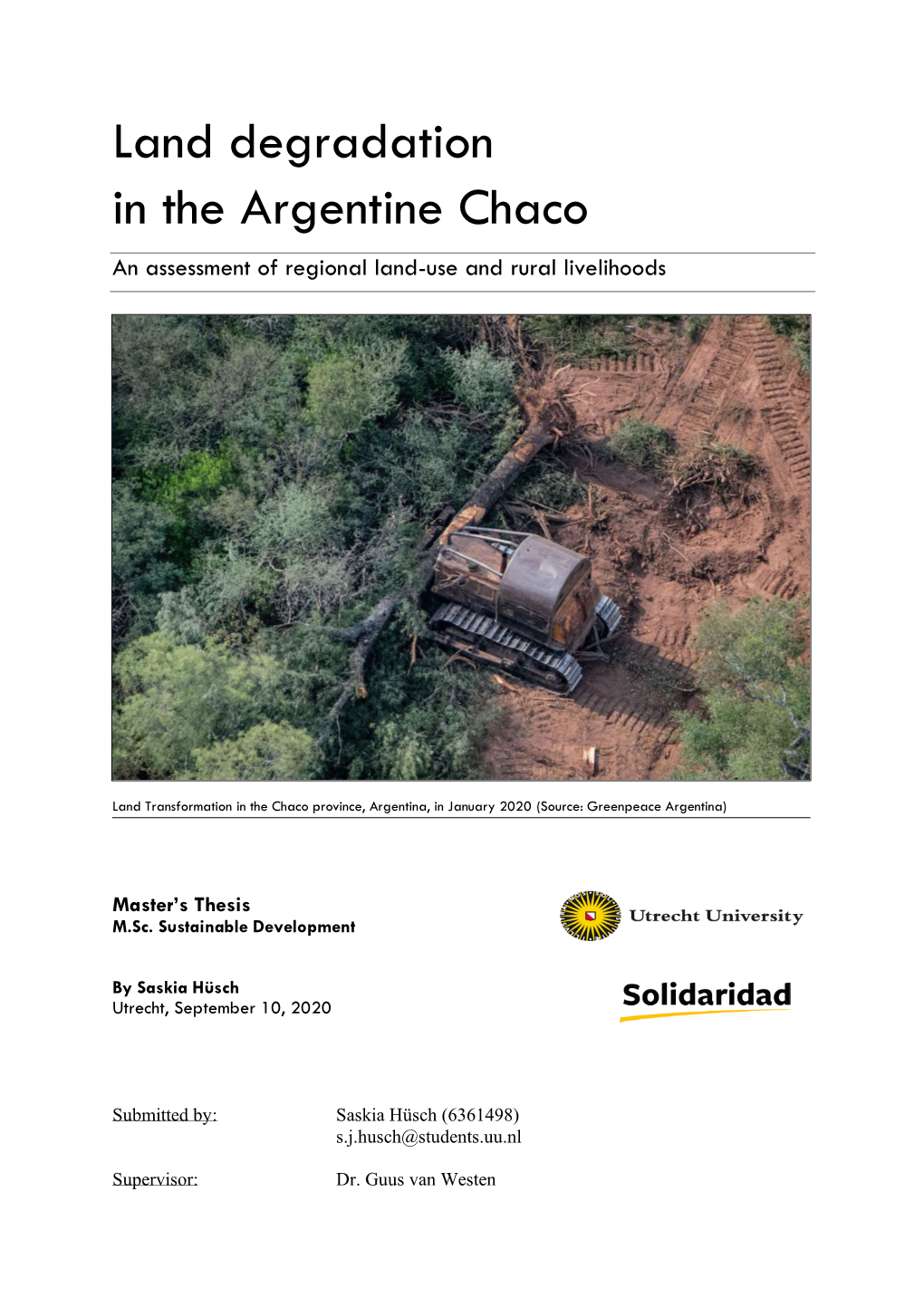 Land Degradation in the Argentine Chaco an Assessment of Regional Land-Use and Rural Livelihoods