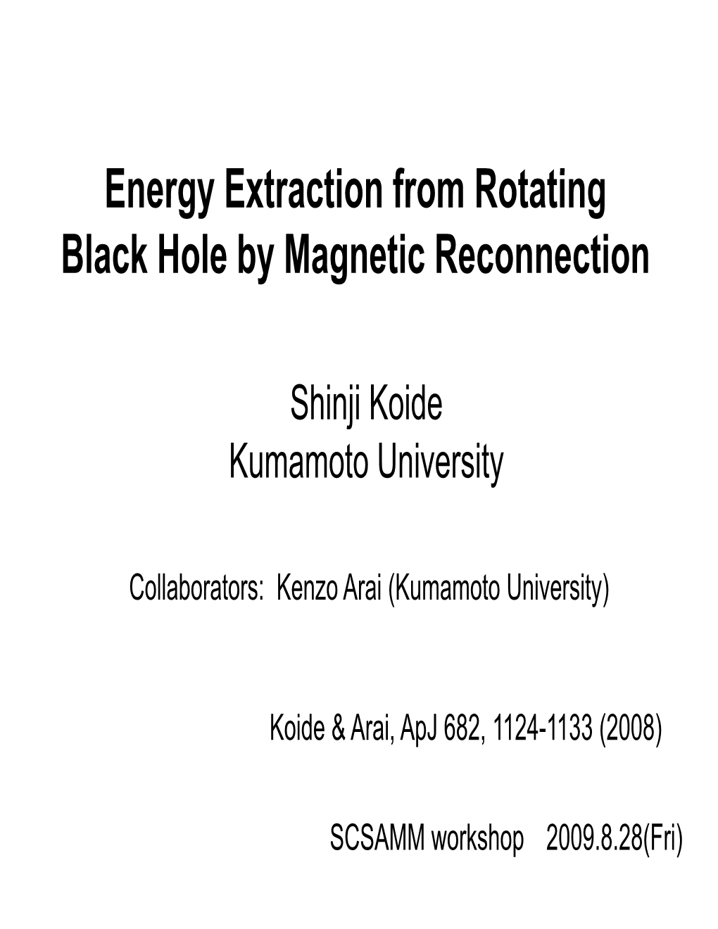 E E T Ti F R T Ti Energy Extraction from Rotating Black Hole by Magnetic Reconnection