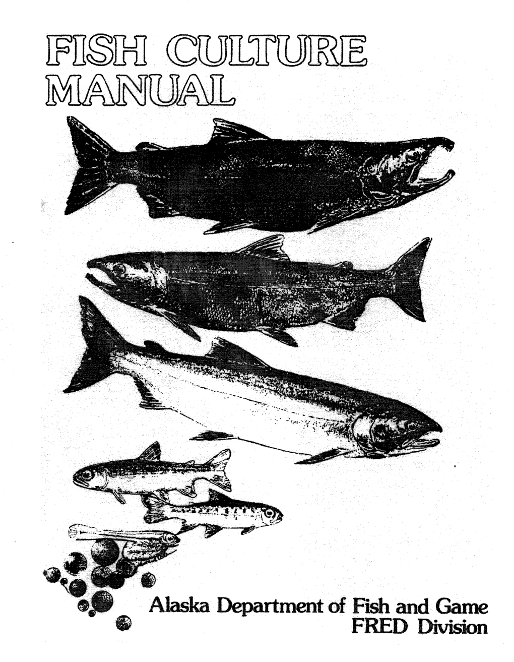 Fish Culture Manual/By FRED Staff