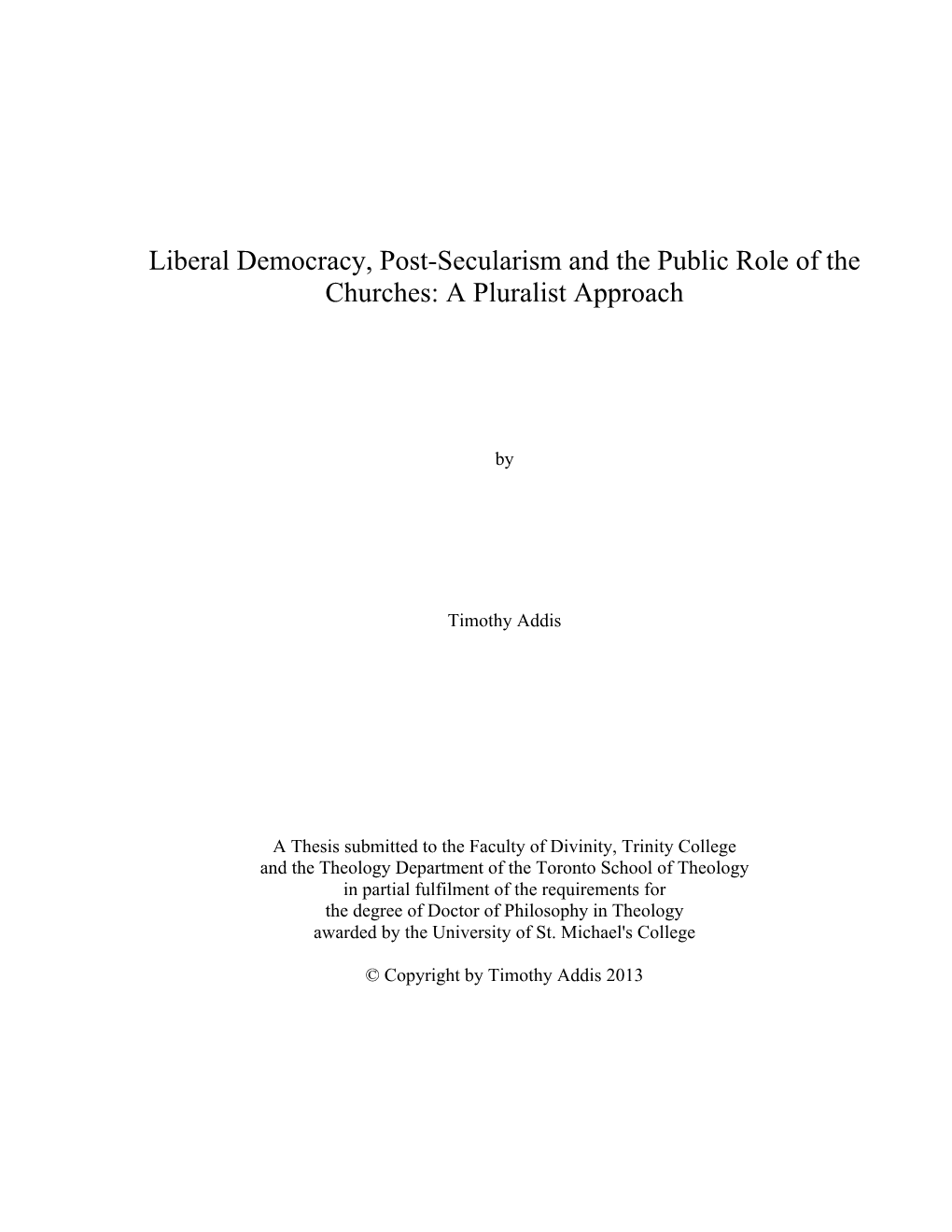 Liberal Democracy, Post-Secularism and the Public Role of the Churches: a Pluralist Approach