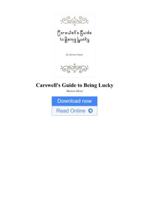 Carswell's Guide to Being Lucky by Marissa Meyer