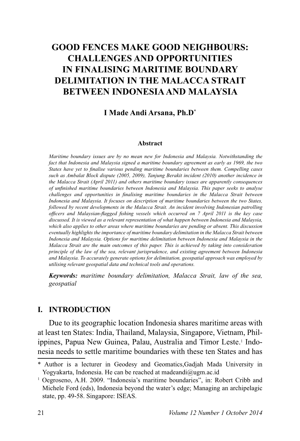 Good Fences Make Good Neighbours: Challenges and Opportunities in Finalising Maritime Boundary Delimitation in the Malacca Strait Between Indonesia and Malaysia