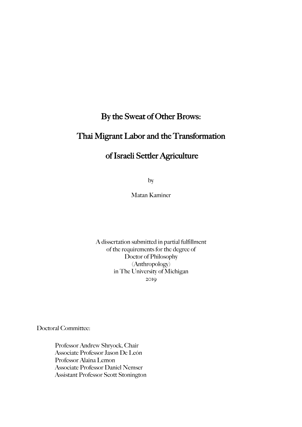 By the Sweat of Other Brows: Thai Migrant Labor and the Transformation of Israeli Settler Agriculture