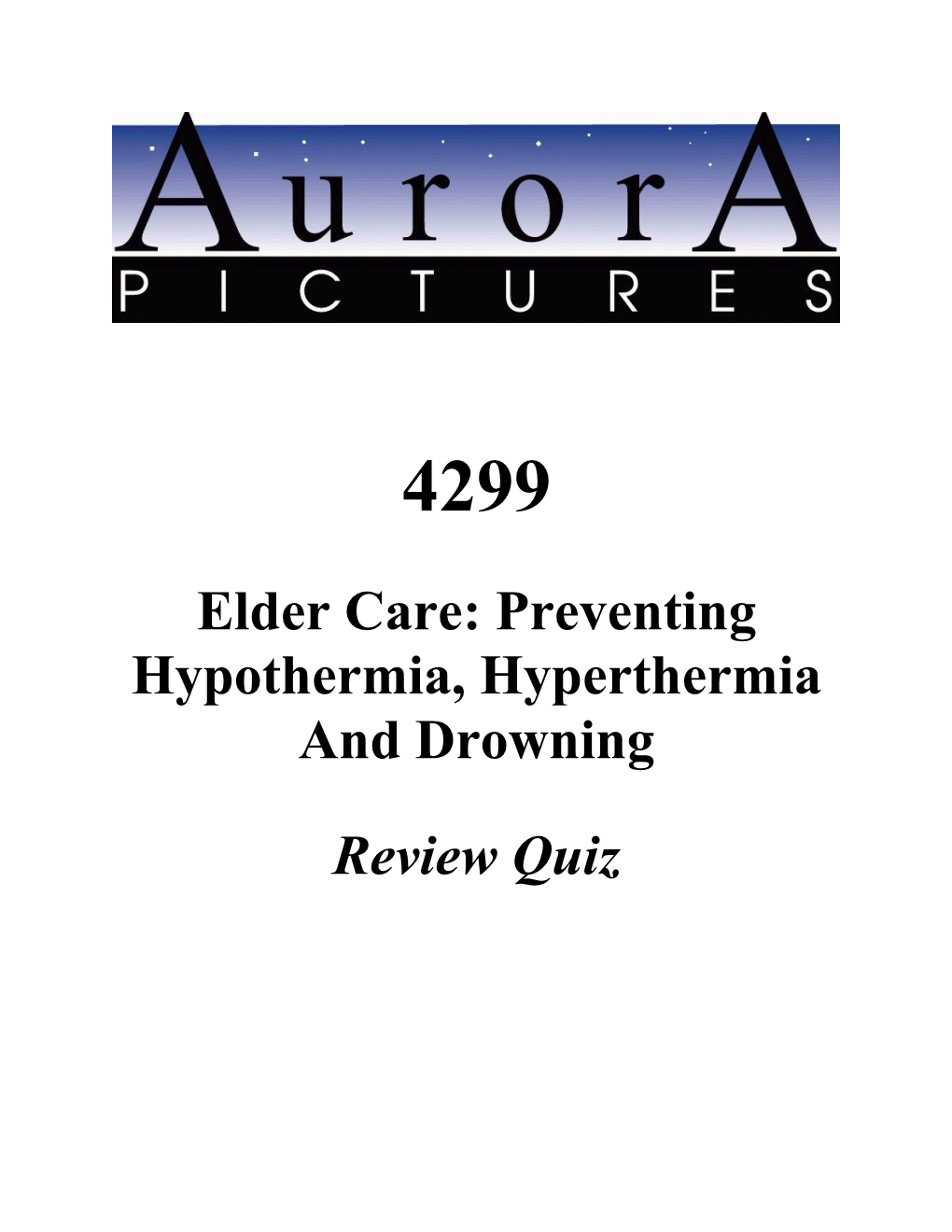 Elder Care: Preventing Hypothermia, Hyperthermia and Drowning