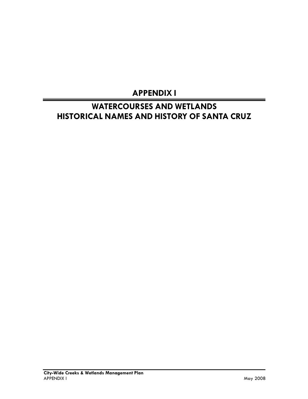 Appendix I Watercourses and Wetlands Historical Names and History of Santa Cruz