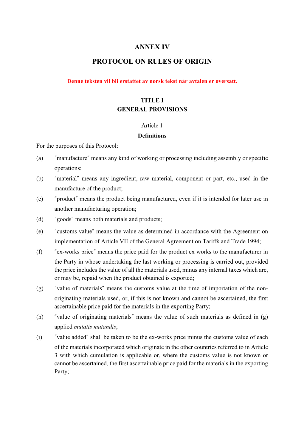 Annex Iv Protocol on Rules of Origin