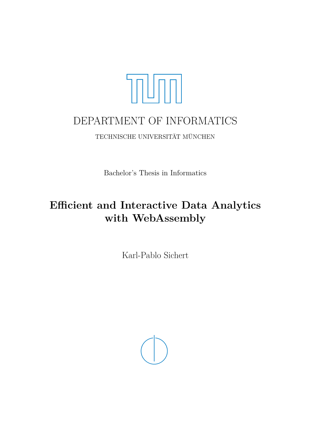 DEPARTMENT of INFORMATICS Efficient and Interactive Data