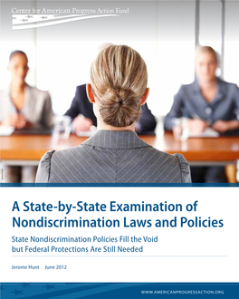A State-By-State Examination of Nondiscrimination Laws and Policies State Nondiscrimination Policies Fill the Void but Federal Protections Are Still Needed