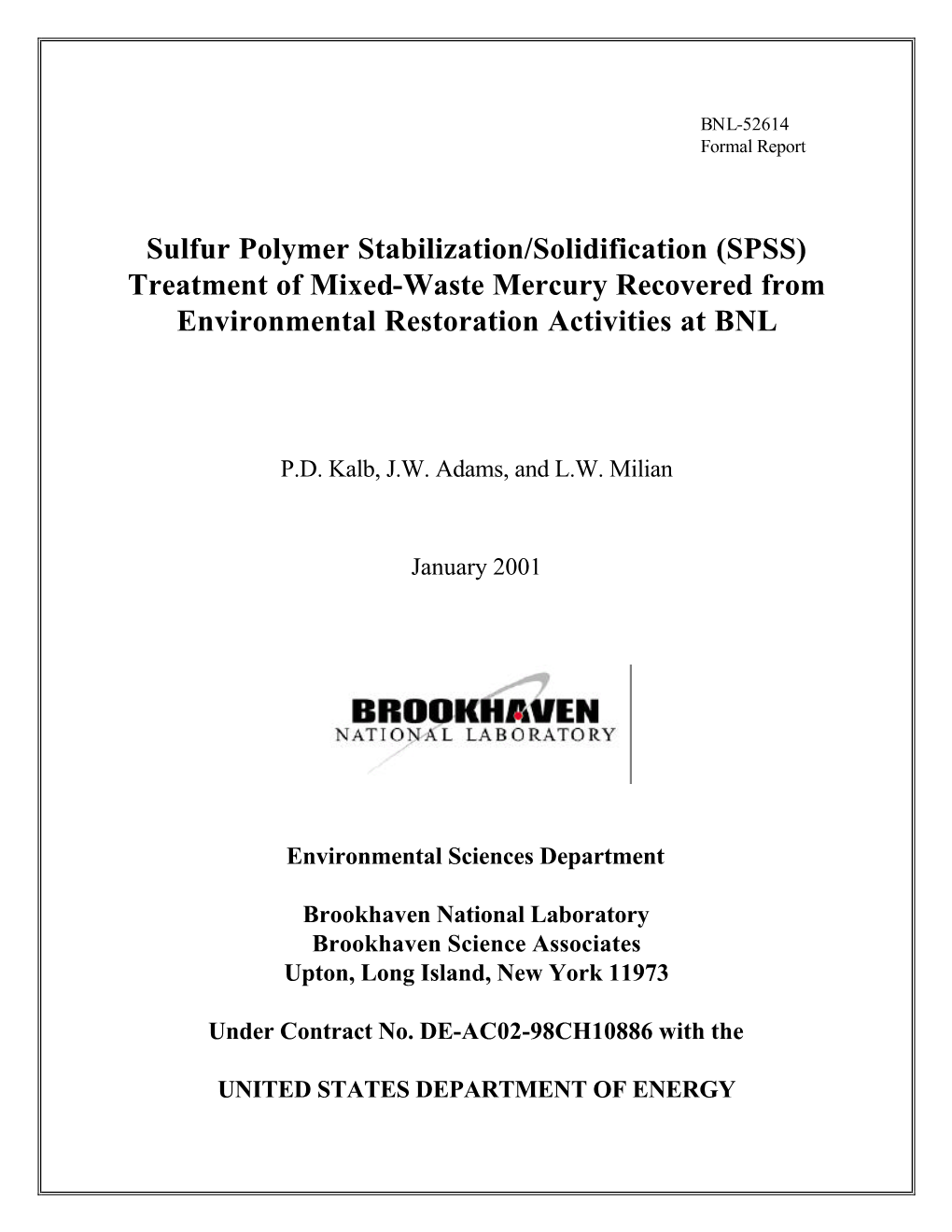 Sulfur Polymer Stabilization/Solidification (SPSS) Treatment of Mixed-Waste Mercury Recovered from Environmental Restoration Activities at BNL