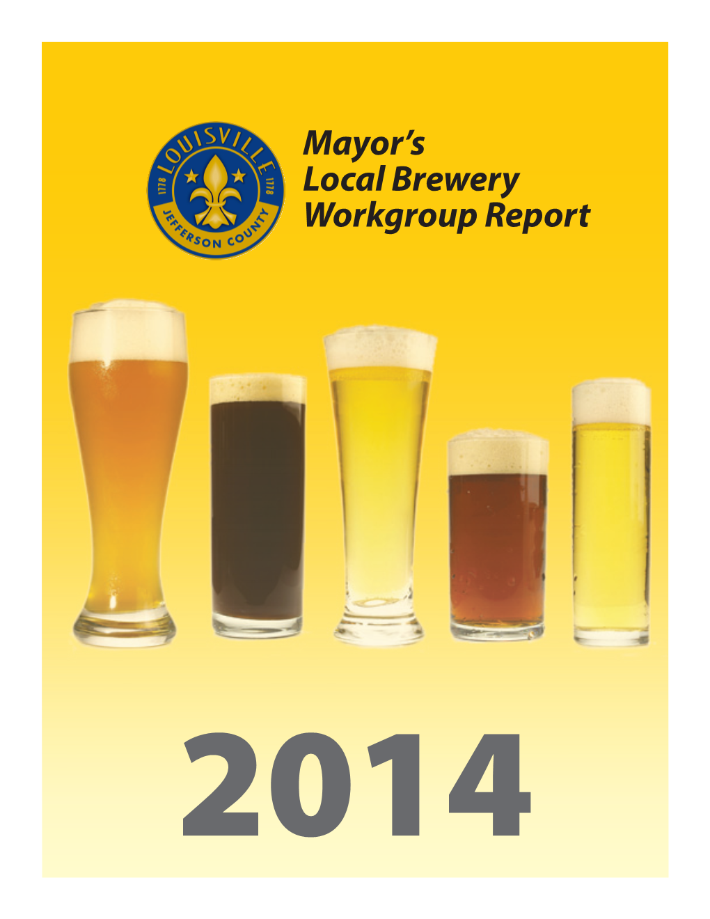 Mayor's Local Brewery Workgroup Report