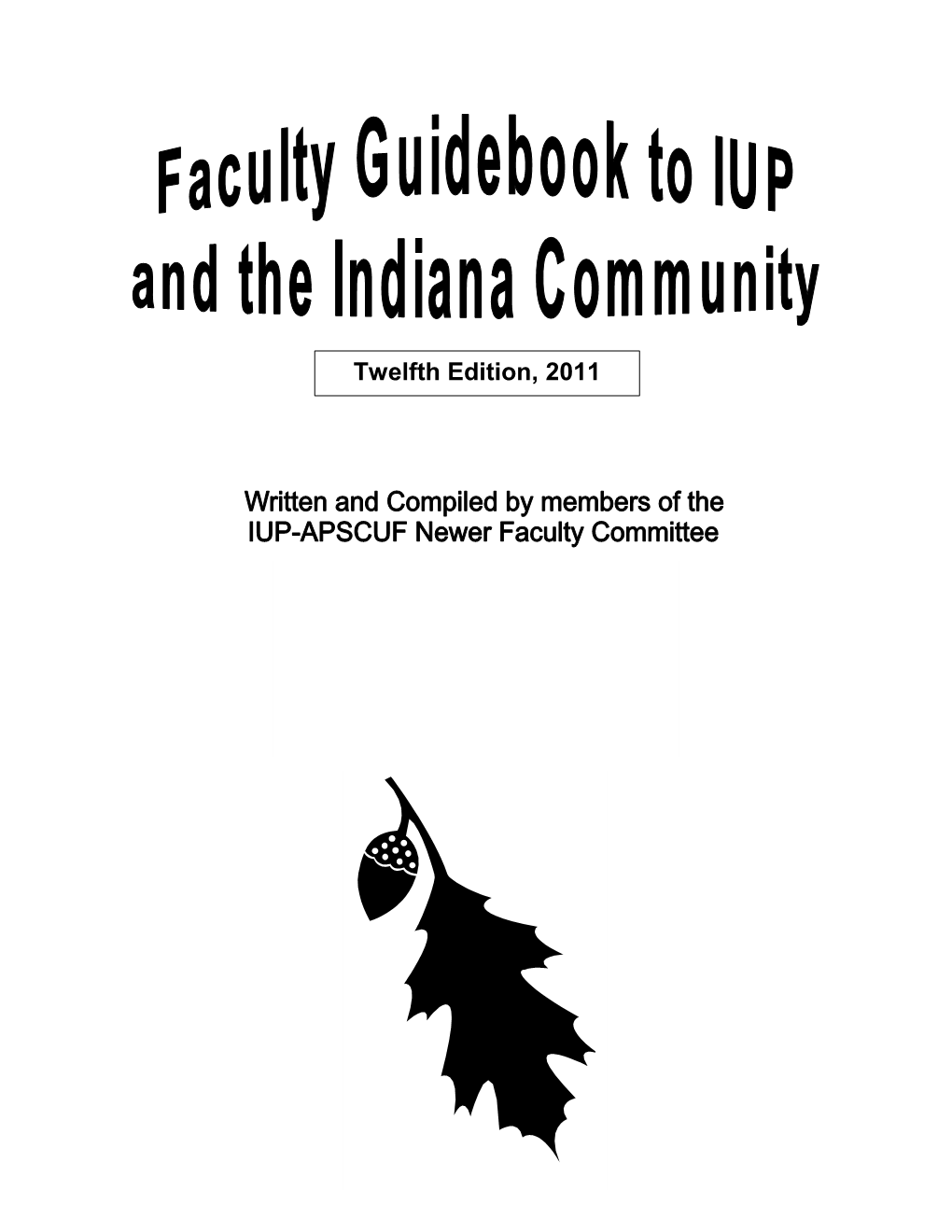 Faculty Guidebook to IUP and the Indiana Community