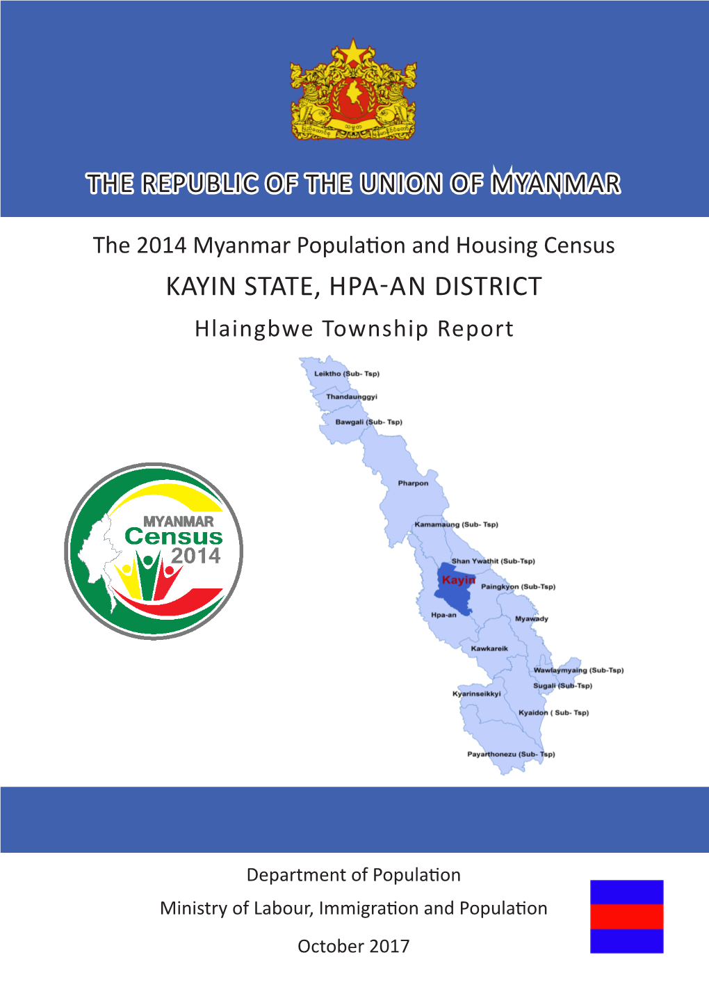 KAYIN STATE, HPA-AN DISTRICT Hlaingbwe Township Report