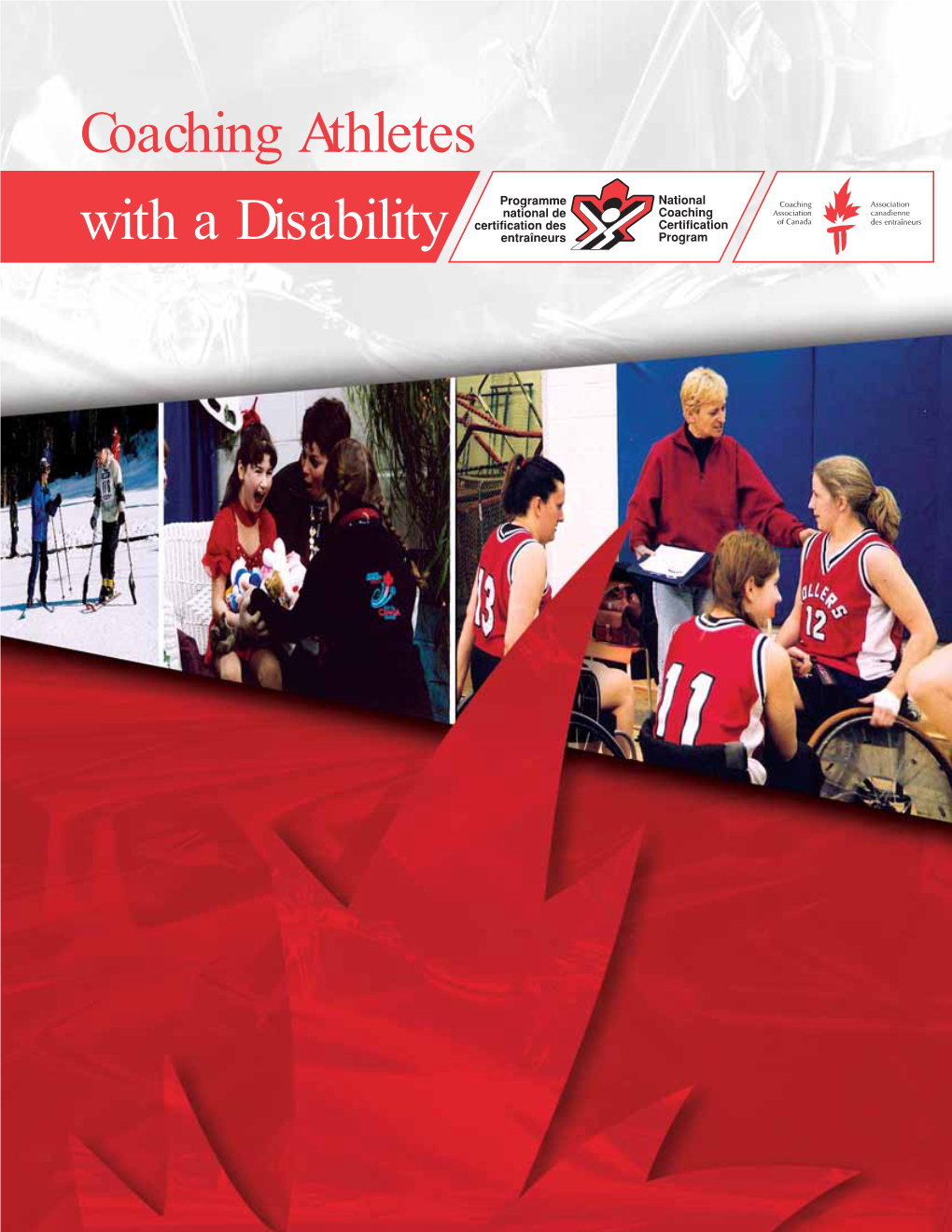 Coaching Athletes with a Disability PARTNERS in COACH EDUCATION