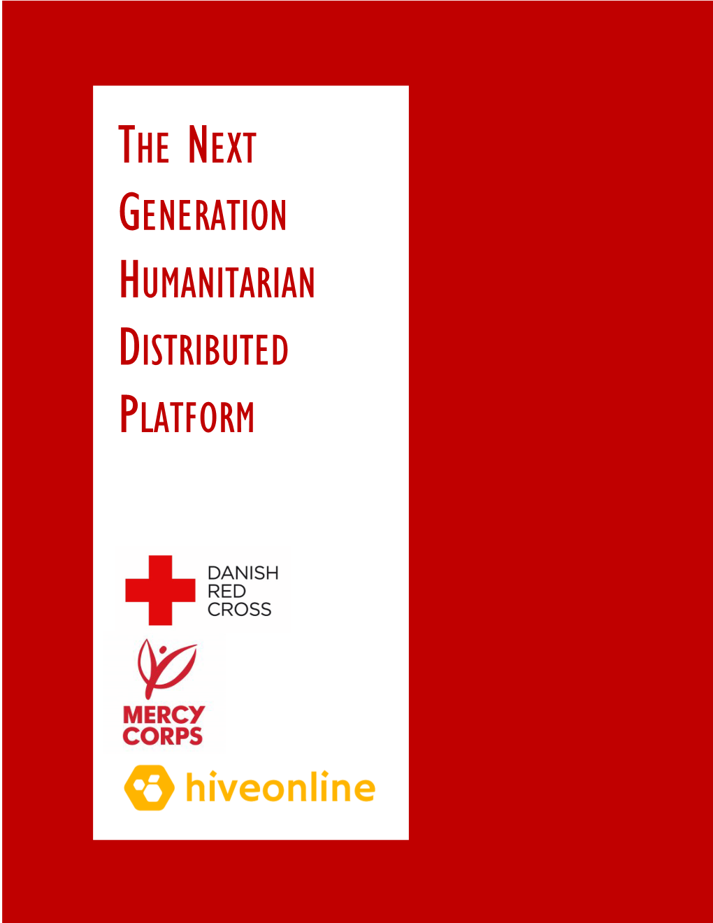The Next Generation Humanitarian Distributed Platform