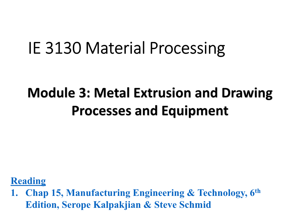 Extrusion and Drawing Processes and Equipment