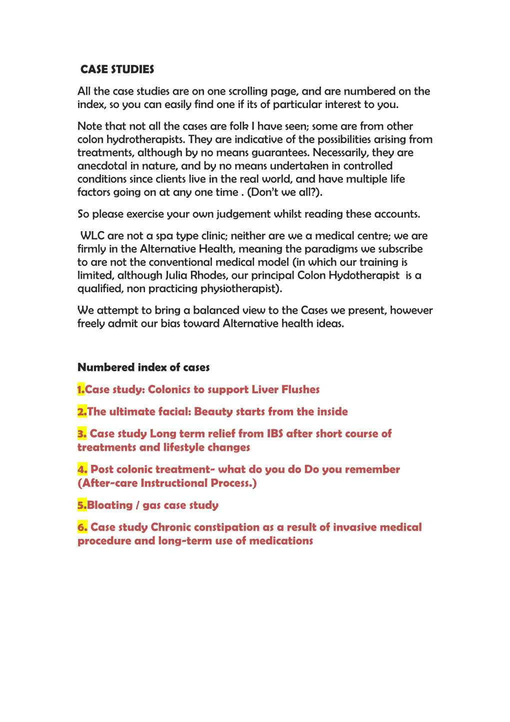 CASE STUDIES All the Case Studies Are on One Scrolling Page, and Are Numbered on the Index, So You Can Easily Find One If Its of Particular Interest to You