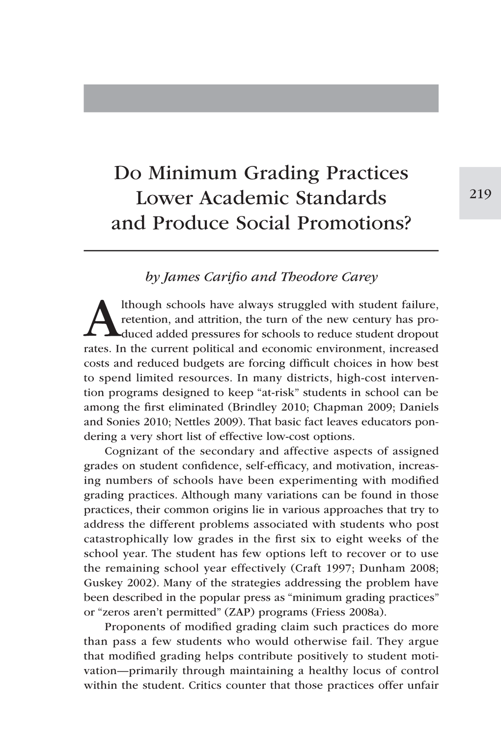 Do Minimum Grading Practices Lower Academic Standards and Produce