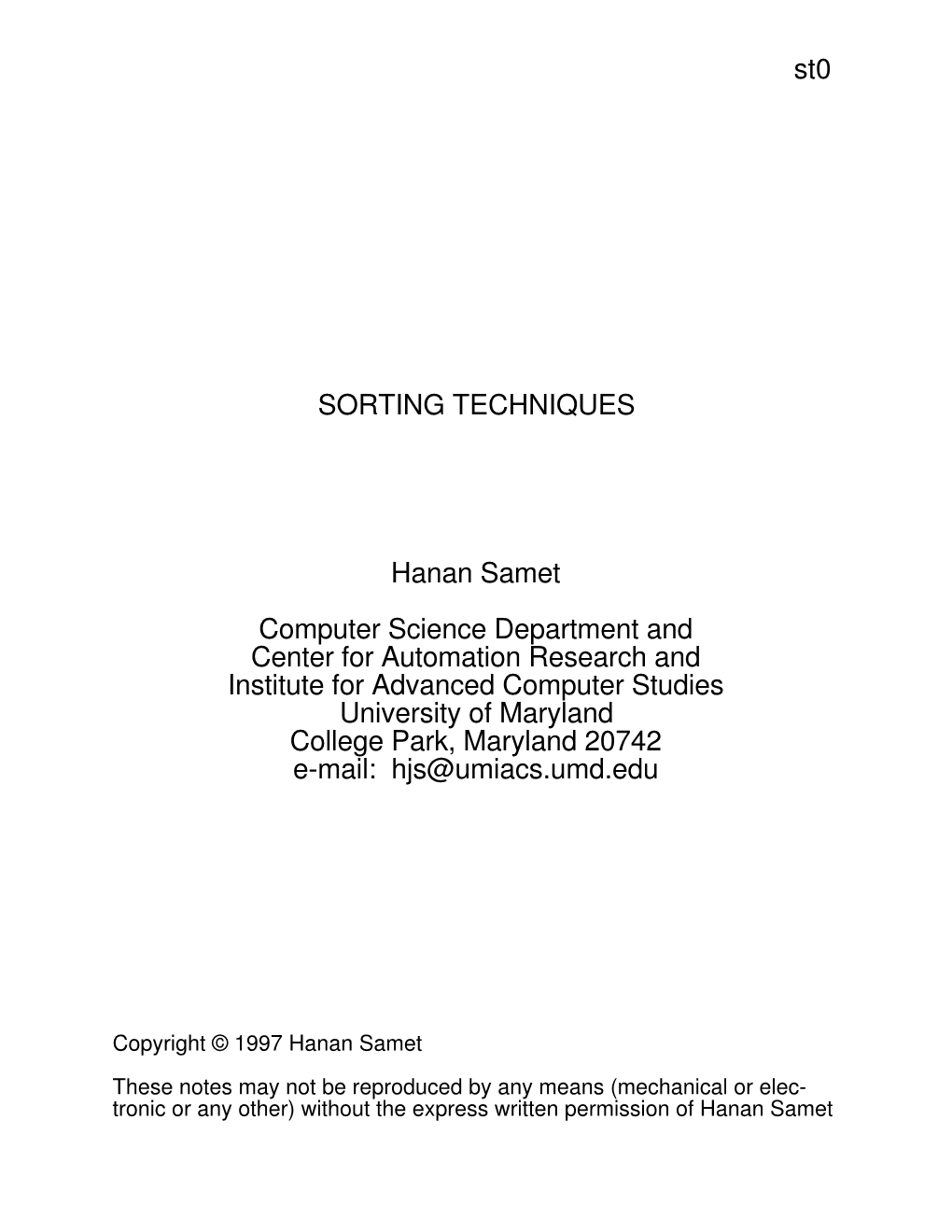 St0 SORTING TECHNIQUES Hanan Samet Computer Science