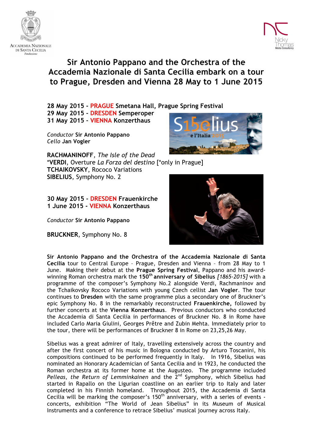 Sir Antonio Pappano and the Orchestra of the Accademia Nazionale Di Santa Cecilia Embark on a Tour to Prague, Dresden and Vienna 28 May to 1 June 2015