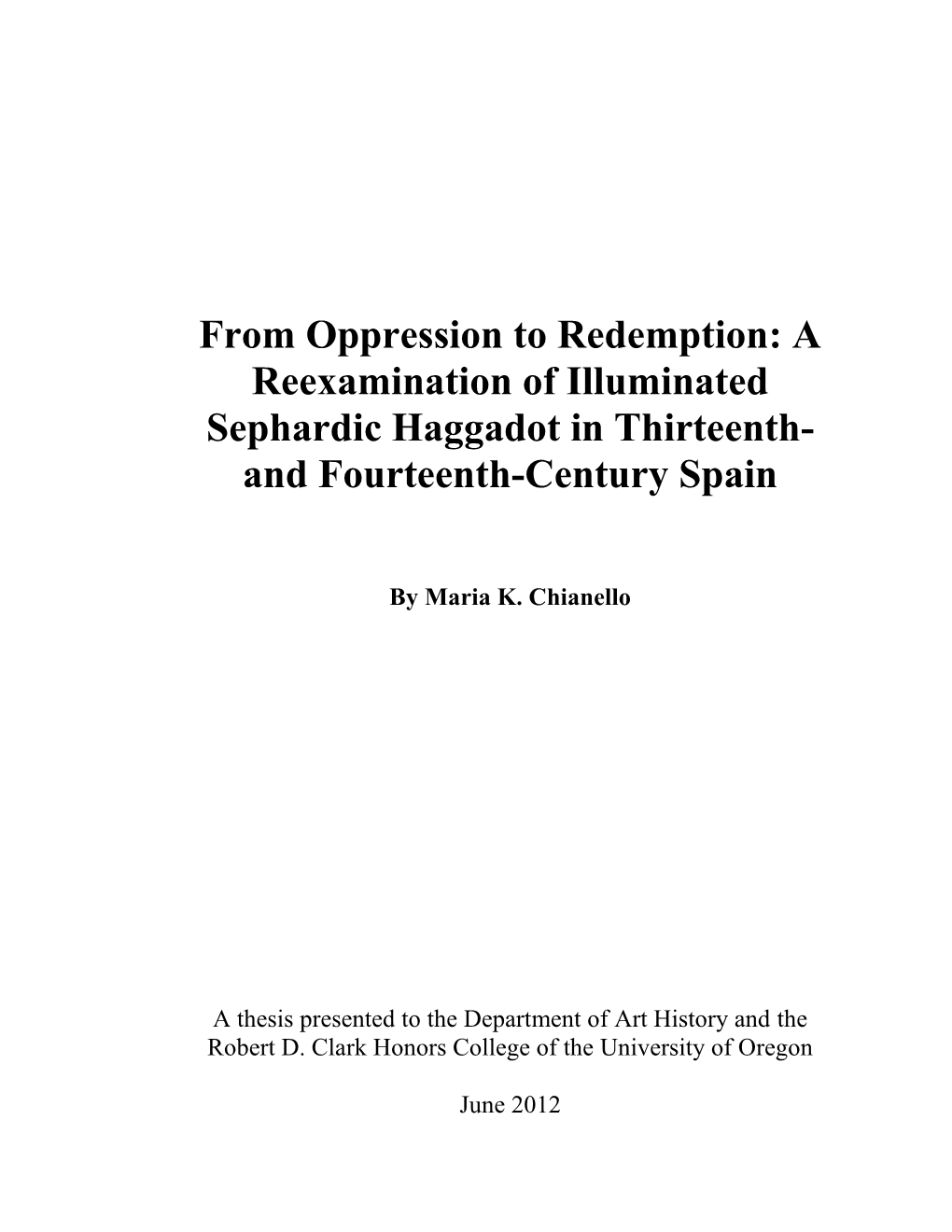 A Reexamination of Illuminated Sephardic Haggadot in Thirteenth- and Fourteenth-Century Spain