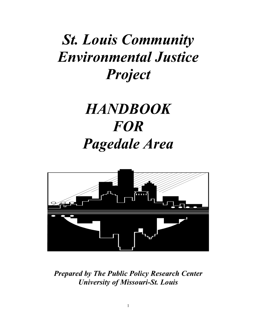 St. Louis Community Environmental Justice Project HANDBOOK FOR