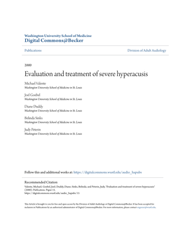 Evaluation and Treatment of Severe Hyperacusis Michael Valente Washington University School of Medicine in St