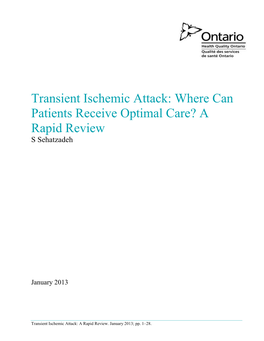 Transient Ischemic Attack: Where Can Patients Receive Optimal Care? a Rapid Review S Sehatzadeh