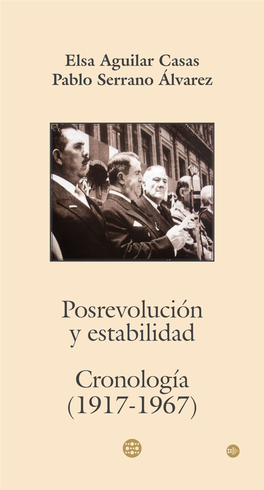 Posrevolución Y Estabilidad Cronología (1917-1967) Elsa V