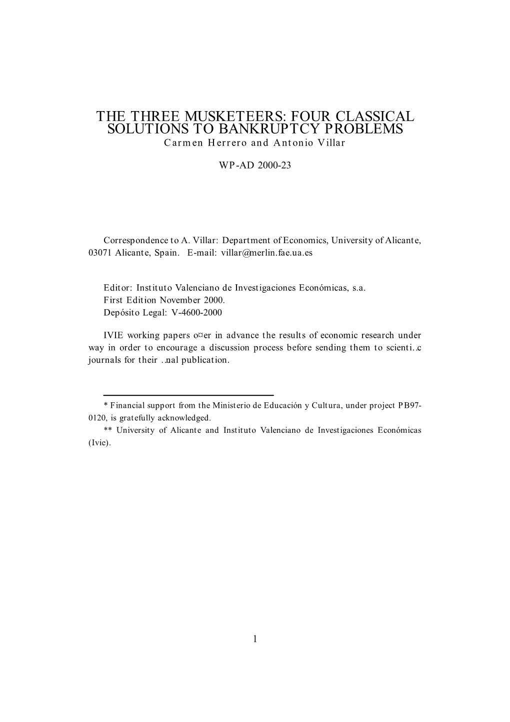 THE THREE MUSKETEERS: FOUR CLASSICAL SOLUTIONS to BANKRUPTCY PROBLEMS Carmen Herrero and Antonio Villar