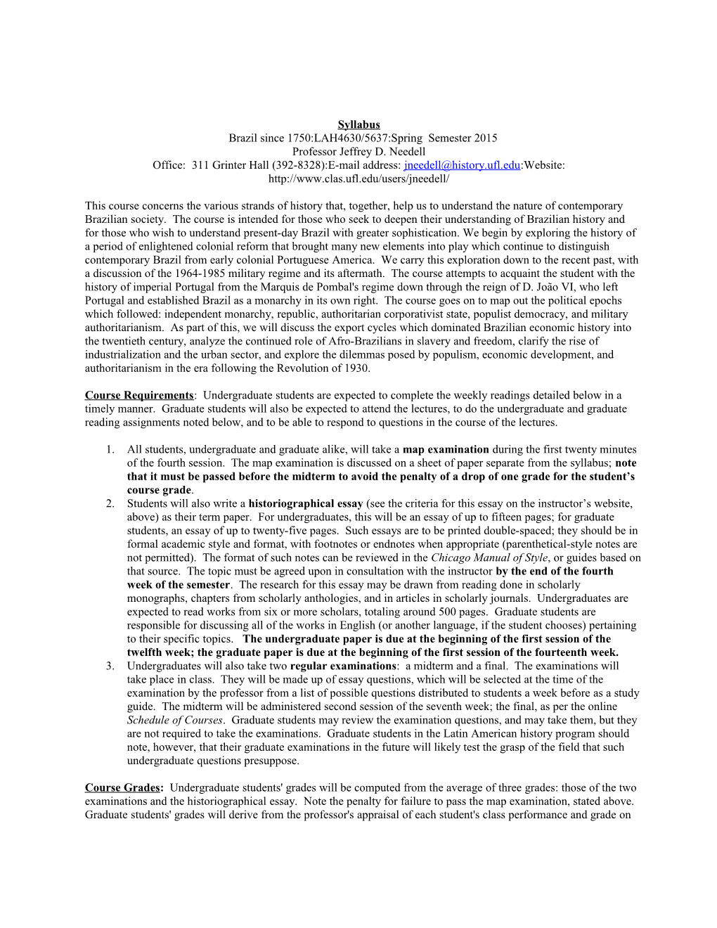 Brazil Since 1750:LAH4630/5637:Spring Semester 2015