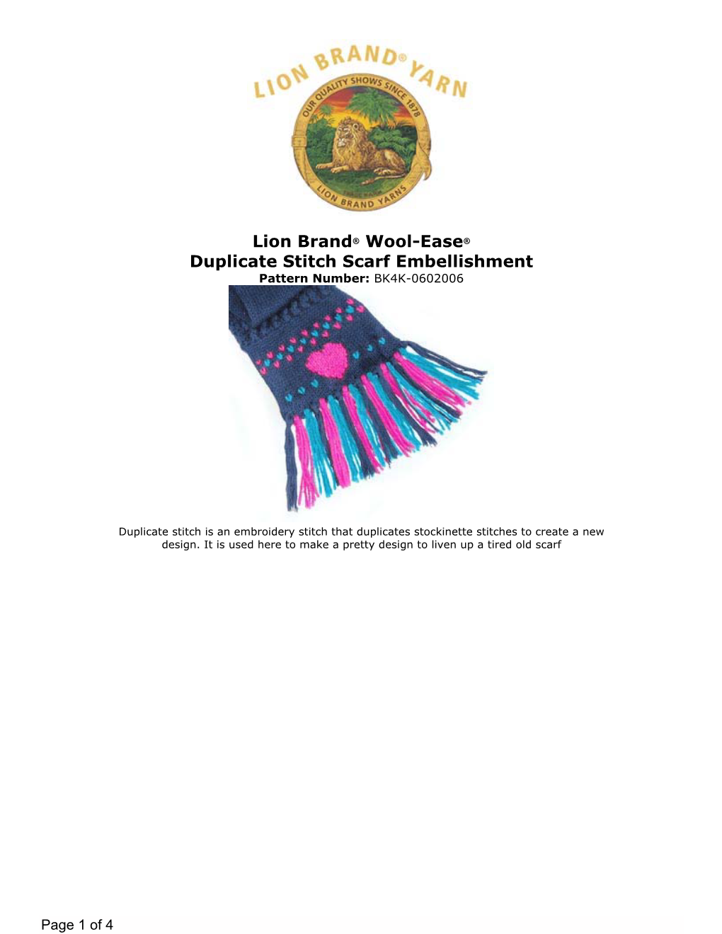 Lion Brand® Wool-Ease® Duplicate Stitch Scarf Embellishment Pattern Number: BK4K-0602006