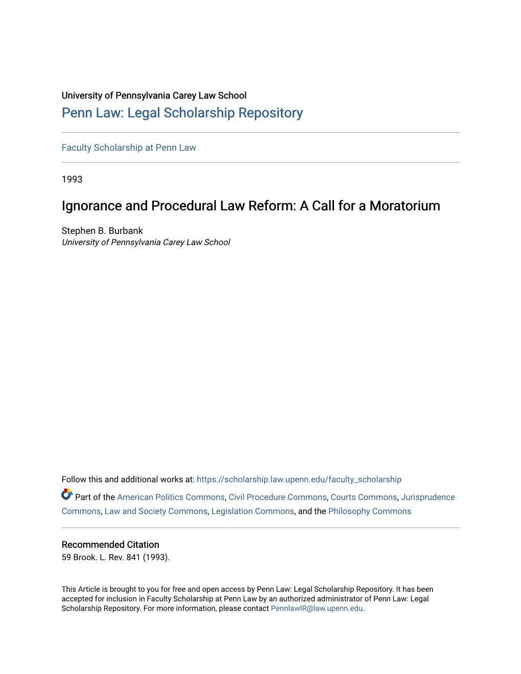 Ignorance and Procedural Law Reform: a Call for a Moratorium