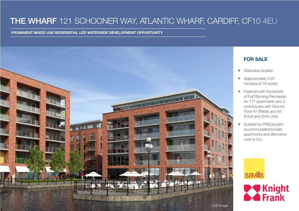 THE WHARF 121 Schooner Way, Atlantic Wharf, Cardiff, CF10 4EU